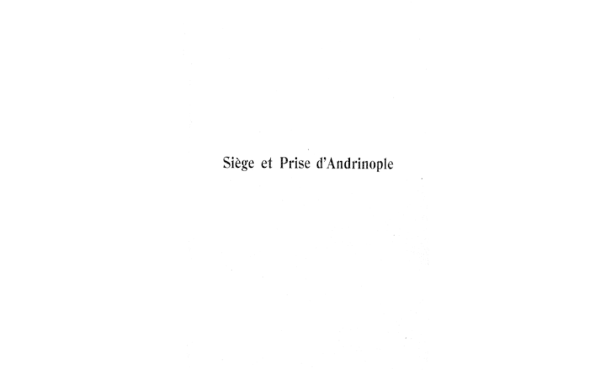 Siege et prise d`Andrinople